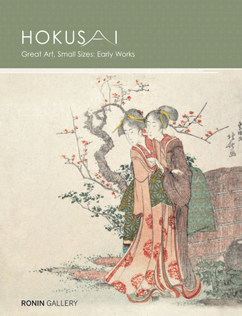 HOKUSAI: Great Art, Small Sizes Exhibition Catalogue by Ronin Gallery Catalogue & Poster, Books & Catalogs