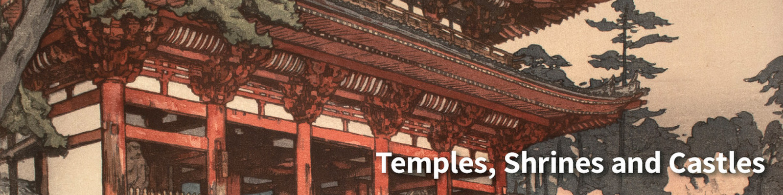 Temples, Shrines and Castles